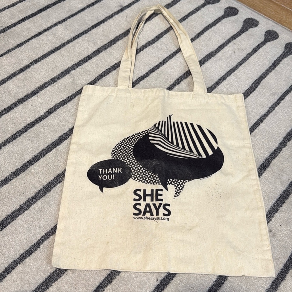 "SHE SAYS" Tote